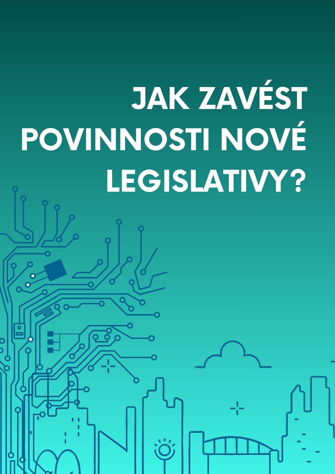 Návod: Jak zavést povinnosti vyplývající z nové legislativy v kybernetické bezpečnosti?
