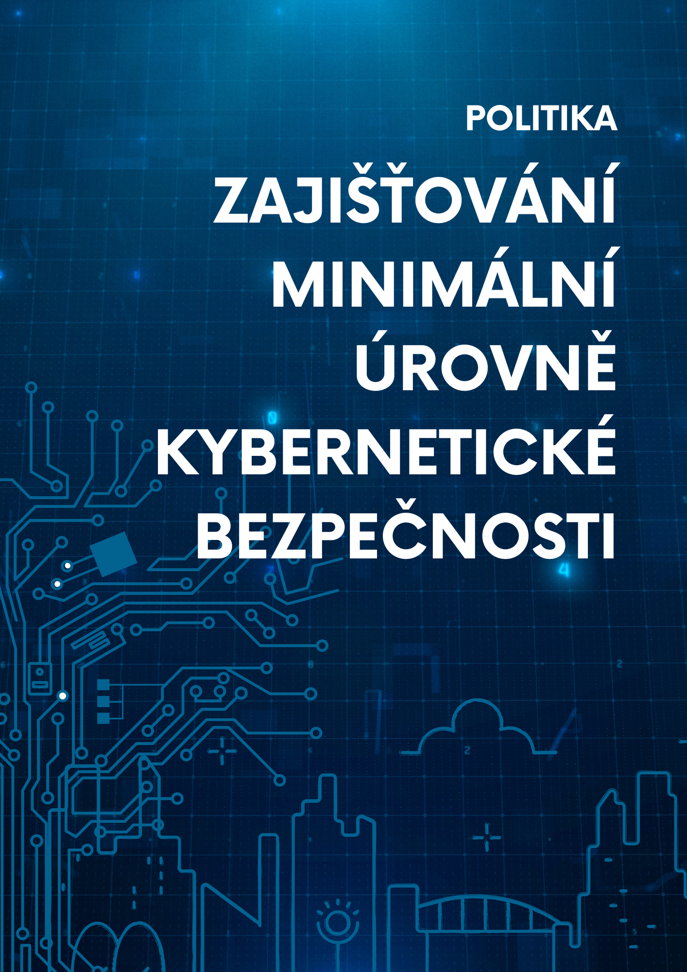 Politika zajišťování minimální úrovně kybernetické bezpečnosti
