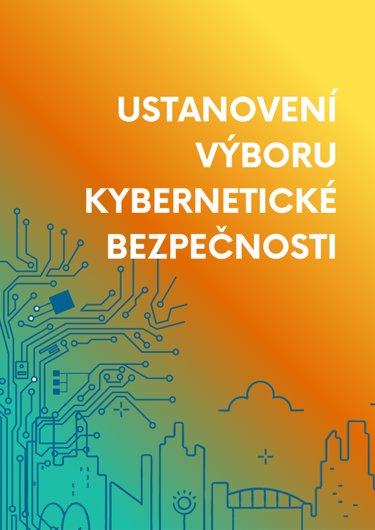 Ustanovení Výboru kybernetické bezpečnosti